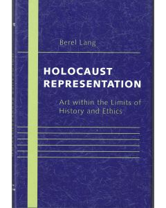 Berel Lang: Holocaust Representation