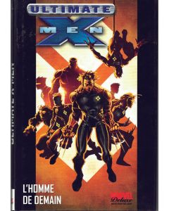 Ultimate X-Men, Tome 1 : L'homme de demain 