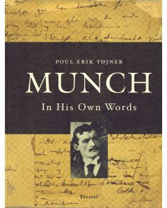 Poul E. Tøjner: Munch in his own Words