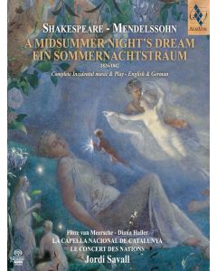 Felix Mendelssohn Bartholdy (1809-1847) - Ein Sommernachtstraum (in vier Versionen) SACD