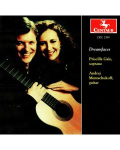 Priscilla Gale & Andrej Mentschukoff • Dream Faces CD
