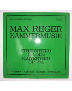 Max Reger (1873-1916) • Streichtrio & Flötentrio LP