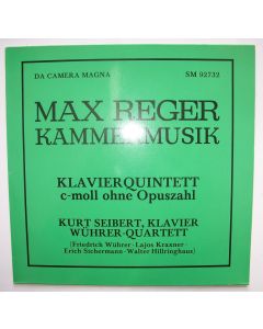 Max Reger (1873-1916) • Kammermusik: Klavierquintett c-moll LP
