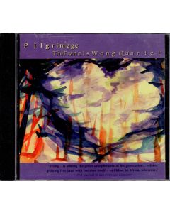 Francis Wong • Pilgrimage CD