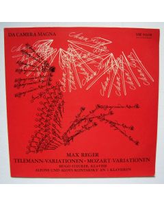Max Reger (1873-1916) • Telemann-Variationen - Mozart-Variationen LP