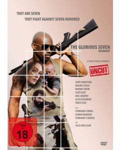 The Glorious Seven Reloaded - Uncut Edition DVD