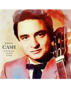 Johnny Cash- With His Hot Blue Guitar LP