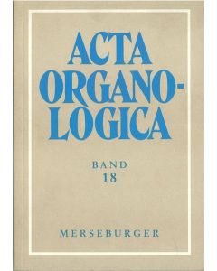 Acta Organologica, Band 18