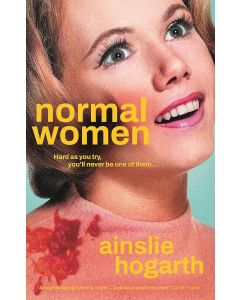 Ainslie Hogarth • Normal Women