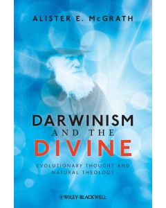 Alister E. E. McGrath • Darwinism and the Divine