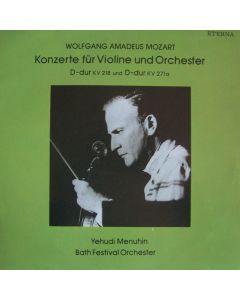 Yehudi Menuhin: Mozart (1756-1791) • Konzerte für Violine KV 218 & 271a LP