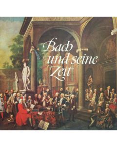 Johann Sebastian Bach (1685-1750) und seine Zeit LP