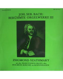 Johann Sebastian Bach (1685-1750) • Berühmte Orgelwerke III LP
