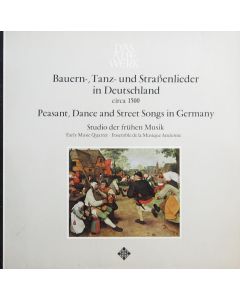 Bauern-, Tanz- und Straßenlieder in Deutschland um 1500 LP