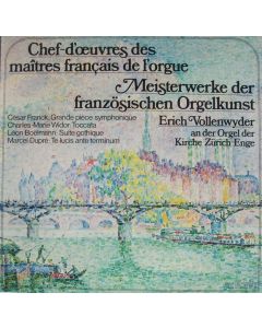 Erich Vollenwyder • Meisterwerke der französischen Orgelkunst LP