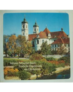 Bach (1685-1750) • Festliche Orgelmusik aus Ottobeuren LP • Werner Nützel
