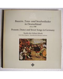 Bauern-, Tanz- und Straßenlieder in Deutschland um 1500 LP