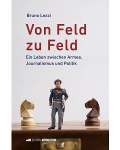 Bruno Lezzi • Von Feld zu Feld