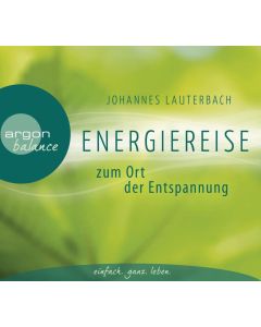 Energiereise zum Ort der Entspannung CD