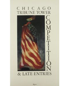 Chicago Tribune Tower Competition and Late Entries