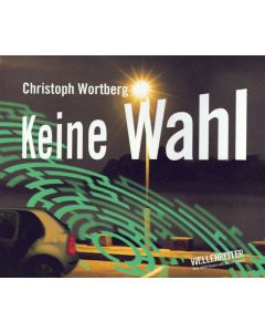 Christoph Wortberg: Keine Wahl 4 CDs