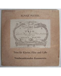 Ignaz Pleyel (1757-1831) • Trios für Klavier, Flöte und Cello LP