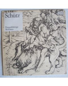 Heinrich Schütz (1585-1672) • Doppelchörige Motetten LP