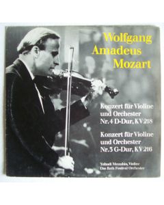 Yehudi Menuhin: Mozart (1756-1791) • Konzert für Violine Nr. 4 & Nr. 3 LP