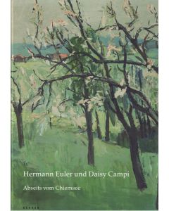 Hermann Euler und Daisy Campi: Abseits vom Chiemsee