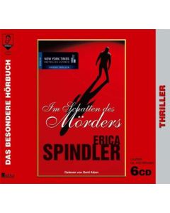 Erica Spindler • Im Schatten des Mörders 6 CDs