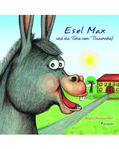 Esel Max und die Tiere vom Bauernhof