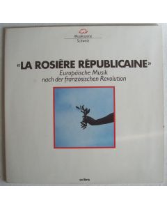 La rosière républicaine • Europäische Musik nach der französischen Revolution LP