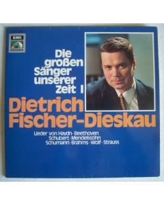 Dietrich Fischer-Dieskau • Die großen Sänger unserer Zeit I LP