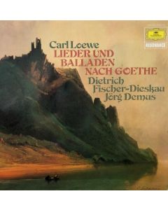 Carl Loewe (1796-1869) • Lieder und Balladen nach Goethe LP