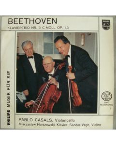 Casals, Horszowski & Végh: Beethoven (1770-1827) • Klaviertrio Nr. 3 10"