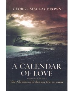 George Mackay Brown • A Calendar of Love