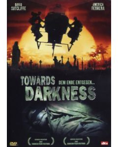 Towards Darkness - Dem Ende entgegen ... [DVD]