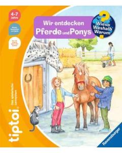 tiptoi® - Wieso? Weshalb? Warum? Wir entdecken Pferde und Ponys