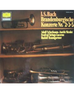 Johann Sebastian Bach (1685-1750) • Brandenburgische Konzerte Nr. 2 • 3 • 5 LP