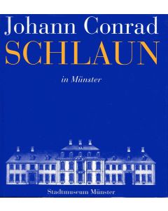 Johann Conrad Schlaun in Münster