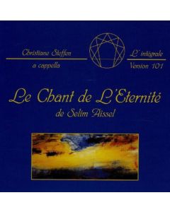 Le Chant de l'Éternité de Selim Aïssel CD
