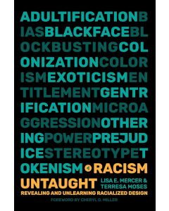 Lisa E. Mercer & Terresa Moses • Racism Untaught