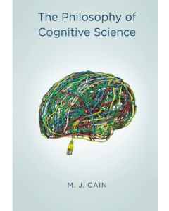 M. J. Cain • The Philosophy of Cognitive Science