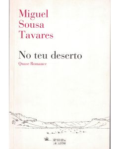 Miguel Sousa Tavares • No teu deserto