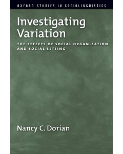 Nancy C. Dorian • Investigating Variation
