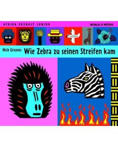 Nick Greaves • Wie Zebra zu seinen Streifen kam CD