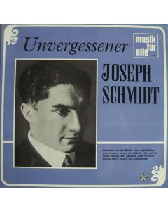 Joseph Schmidt • Unvergessener Joseph Schmidt LP