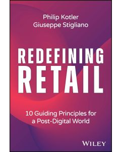 Philip Kotler | Giuseppe Stigliano • Redefining Retail