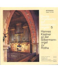 Johann Sebastian Bach (1685-1750) • Orgelwerke auf Silbermann-Orgeln Vol. 5 LP