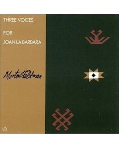 Morton Feldman - Three Voices (For Joan La Barbara) CD